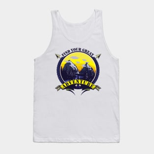 Find your great adventure,  Great outdoors vintage mountains, Camping outside Tank Top